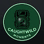 CaughtWild Moments