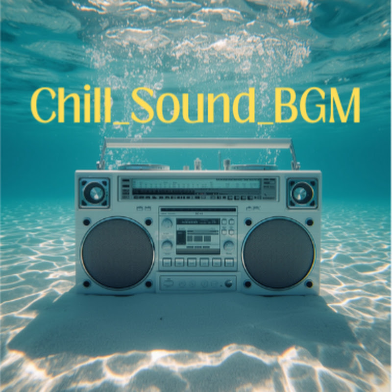 Chill Sound BGM