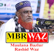 MBR WAZ / Maulana Bazlur Rashid