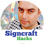 Signcraft Hacks