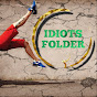 Idiots Folder