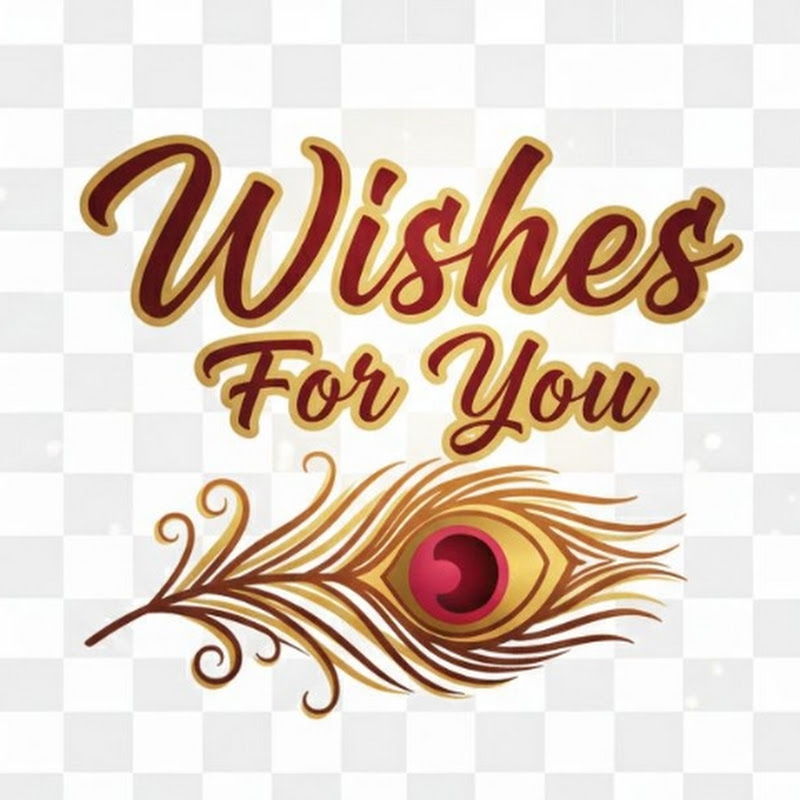 Wishes For You