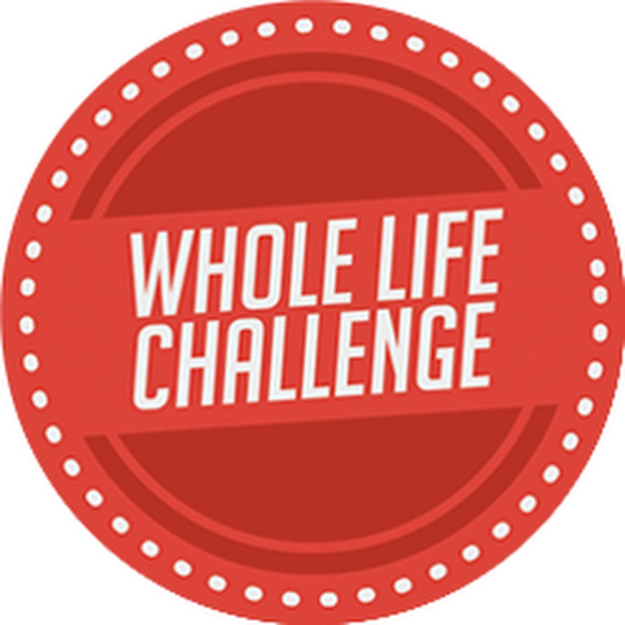 Whole Life Challenge  YouTube