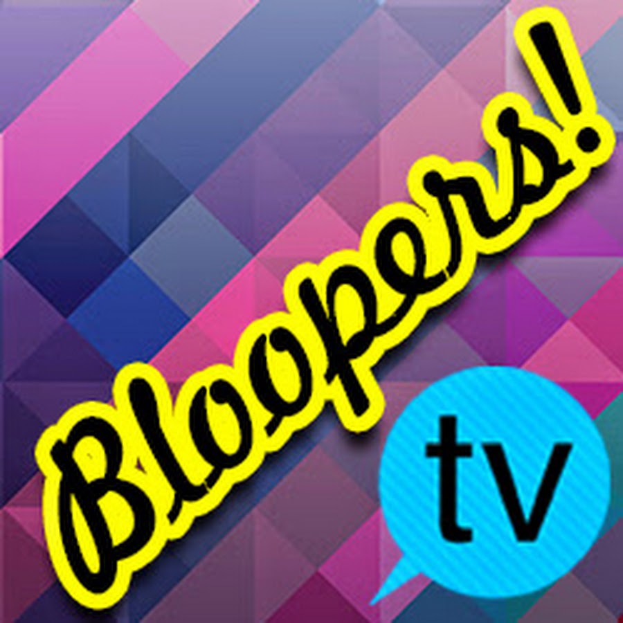 Bloopers TV YouTube