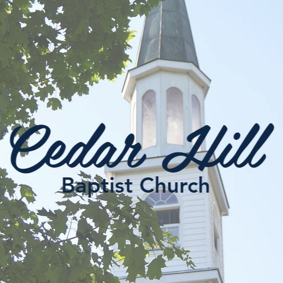 Cedar Hill Baptist Church YouTube