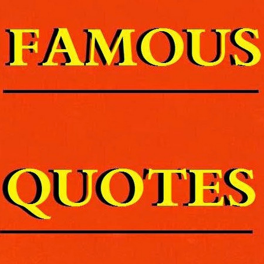  famous  quotes  by famous  people YouTube 