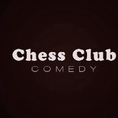 ChessClubComedy