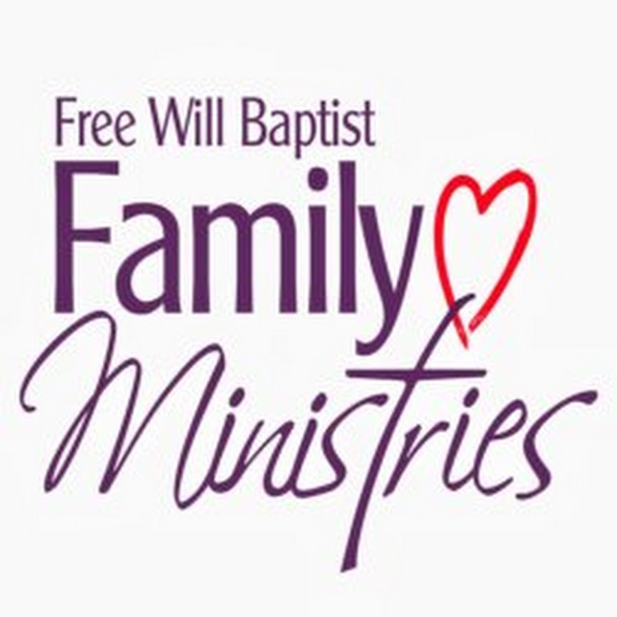 Free Will Baptist Family Ministries YouTube