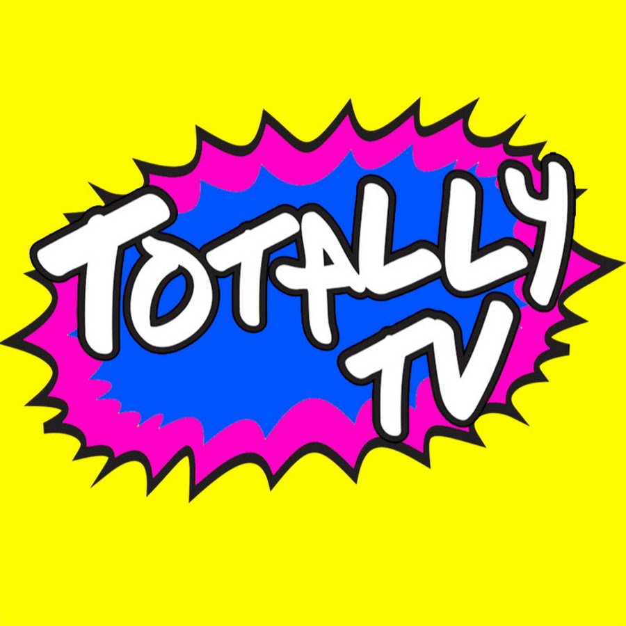 Totally TV - YouTube