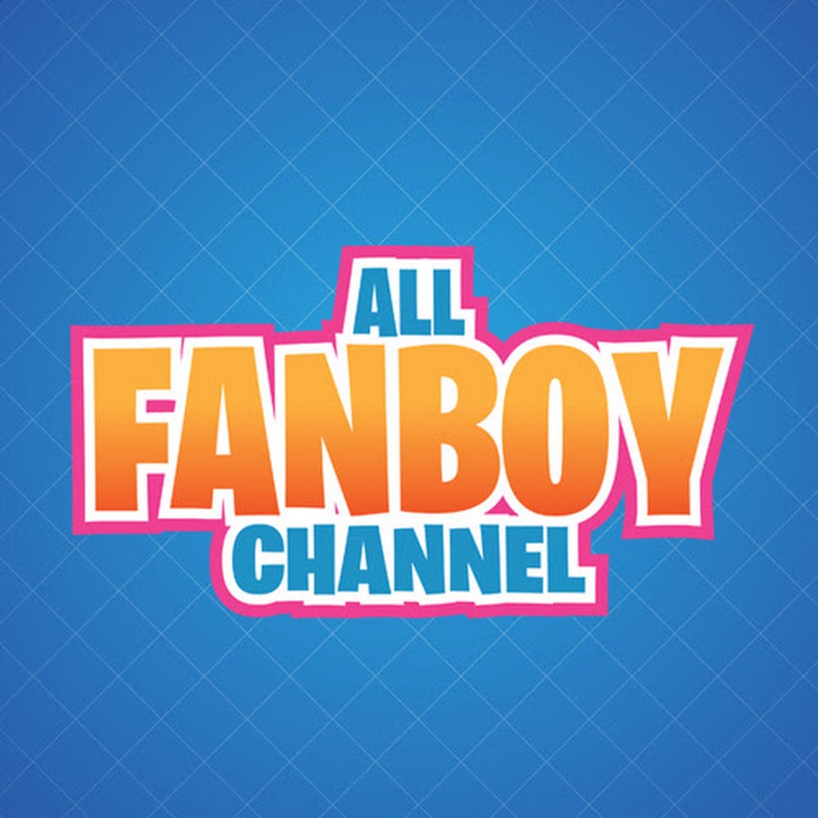 All Fanboy Channel YouTube