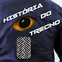 história do trecho