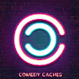 Comedy Caches
