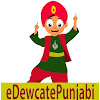 What could eDewcate Punjabi buy with $100 thousand?