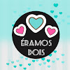What could Éramos Dois buy with $100 thousand?