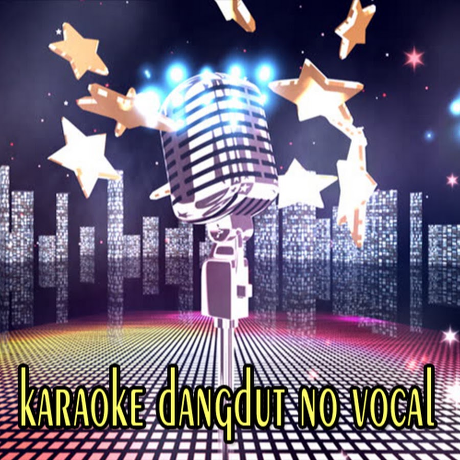 KARAOKE DANGDUT NO VOCAL - YouTube