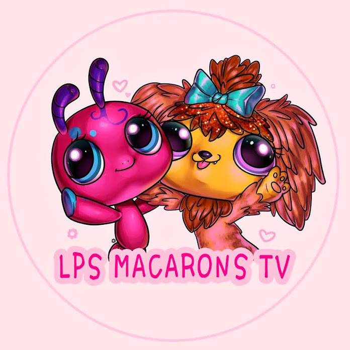 LPS MACARONS TV Net Worth & Earnings (2024)