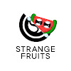What could Strange Fruits buy with $240.8 thousand?