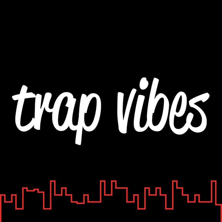 Trap Vibes YouTube