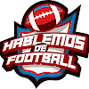 What could Hablemos de Football buy with $114.91 thousand?