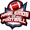 What could Hablemos de Football buy with $114.9 thousand?