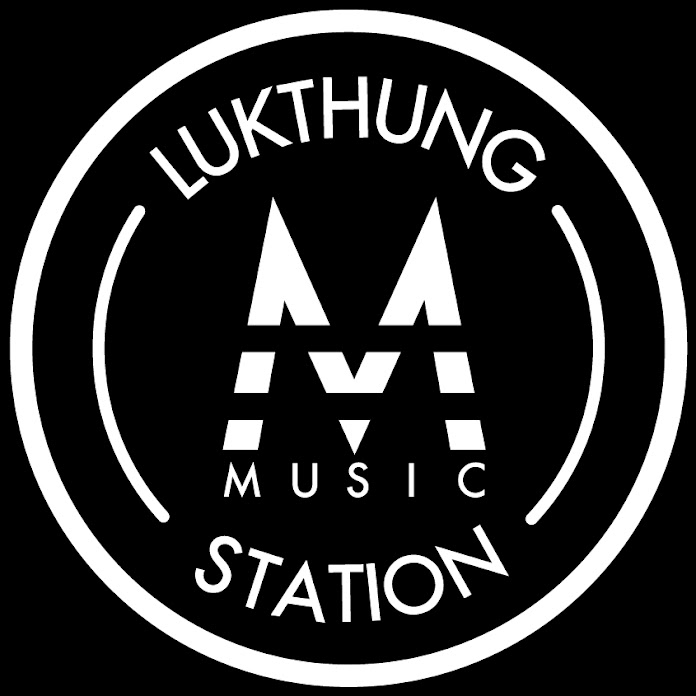 LUKTHUNG MUSIC STATION Net Worth & Earnings (2026)