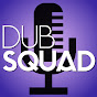 DubSquad thumbnail