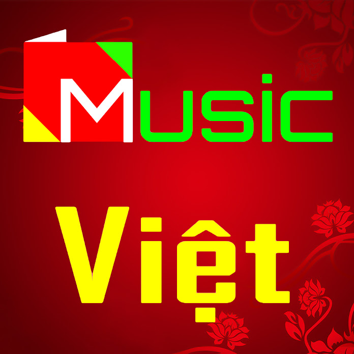Music Việt Net Worth & Earnings (2023)