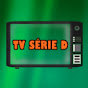 TV SÉRIE D