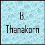 B. Thanakorn