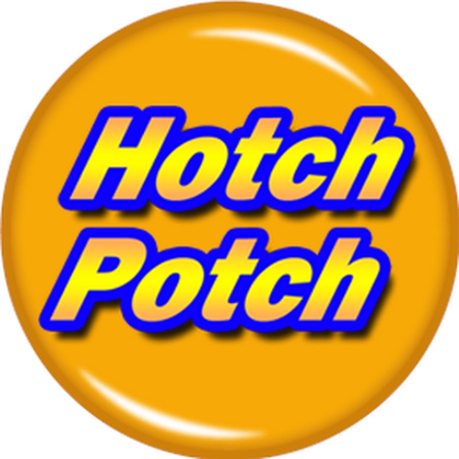 Hotch Potch YouTube