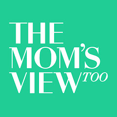 The Mom's View Too avatar