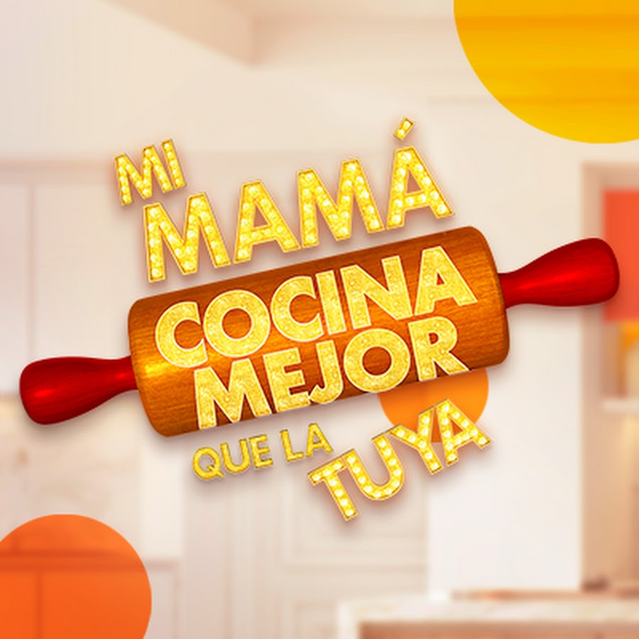 Mi Mamá Cocina Mejor Que La Tuya YouTube