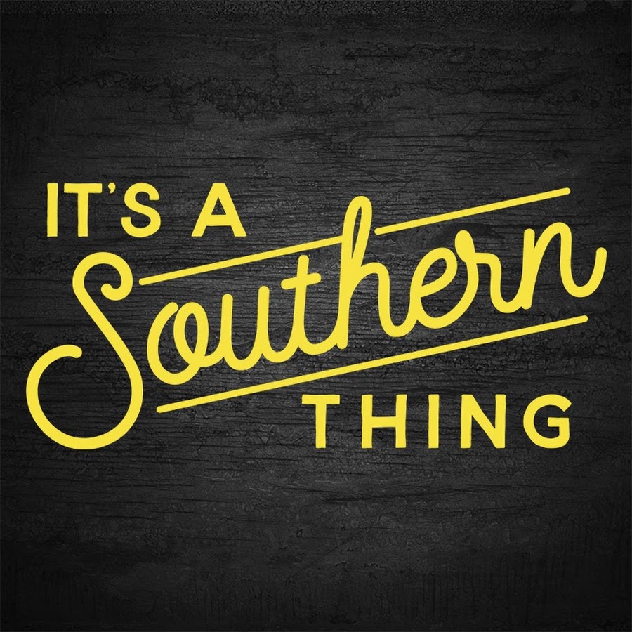 Its A Southern Thing Youtube 