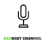 BADDEST CHANNEL