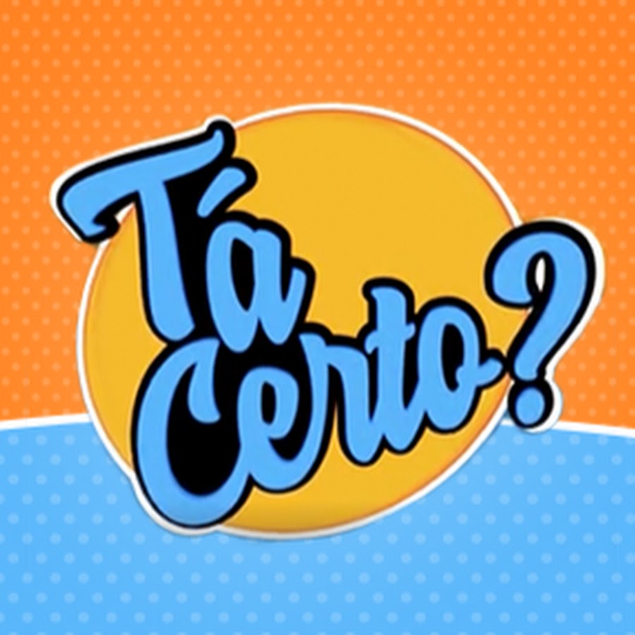 Tá Certo? - YouTube