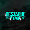 What could DESTAQUE FUNK buy with $129.7 thousand?