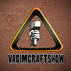 What could VadimCraftShow buy with $5.1 million?