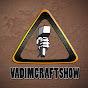 VadimCraftShow