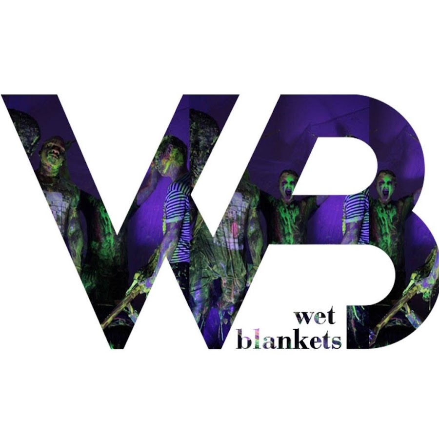Wet Blankets YouTube