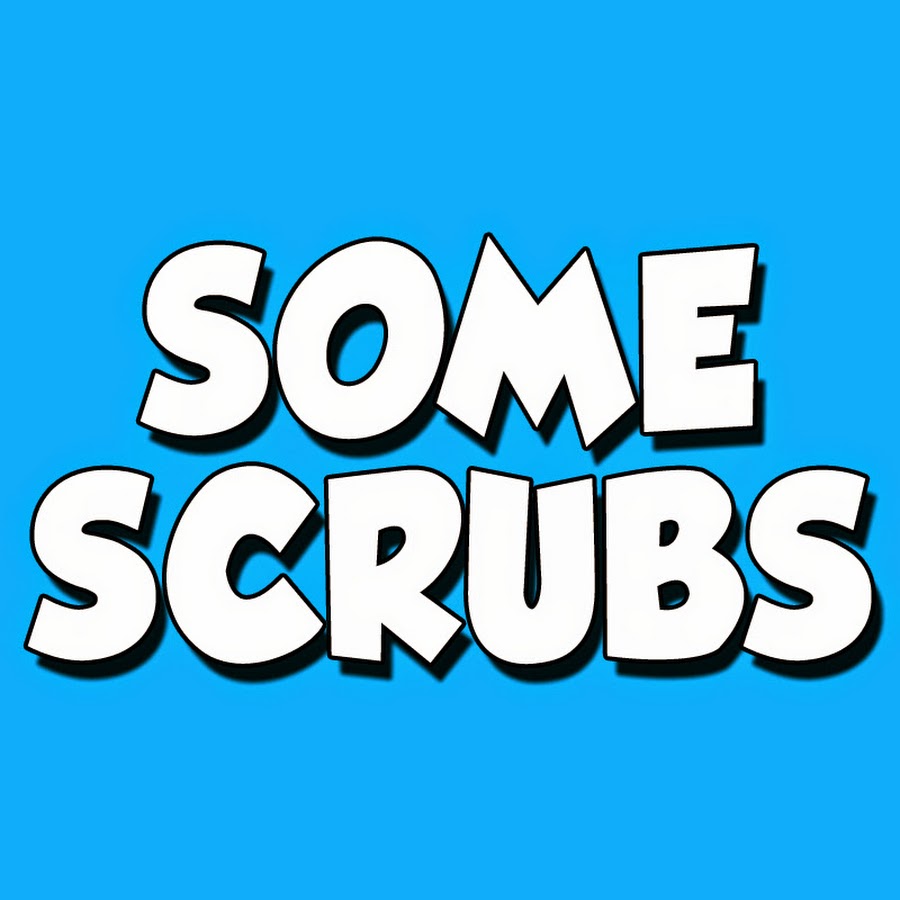 Some Scrubs YouTube