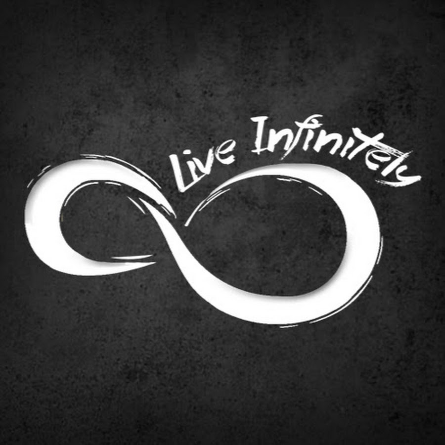 Live Infinitely YouTube