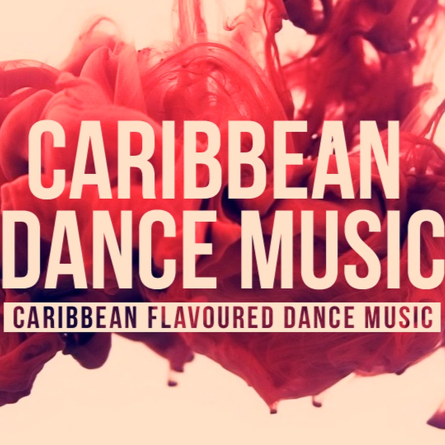 Caribbean Dance Music YouTube
