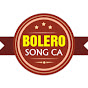BOLERO SONG CA