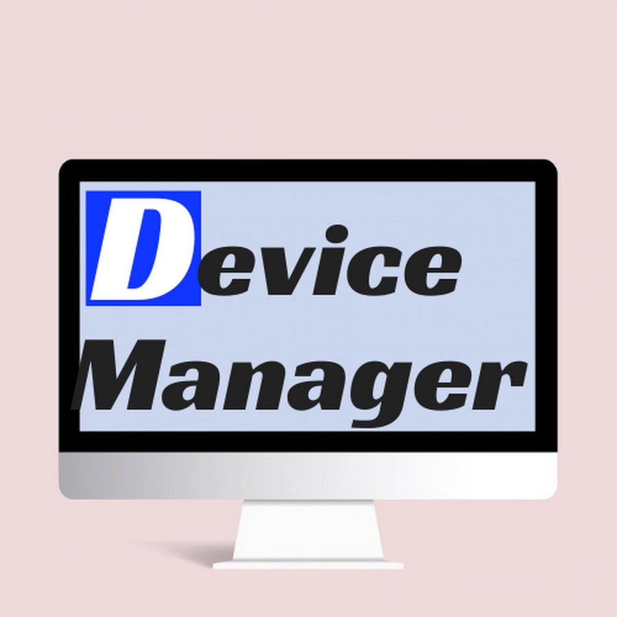 DEVICE MANAGER YouTube