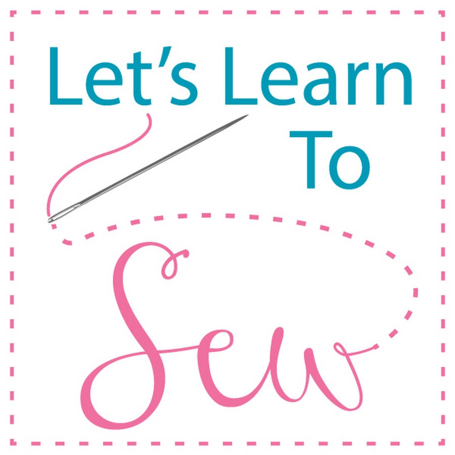 Let's Learn To Sew - YouTube