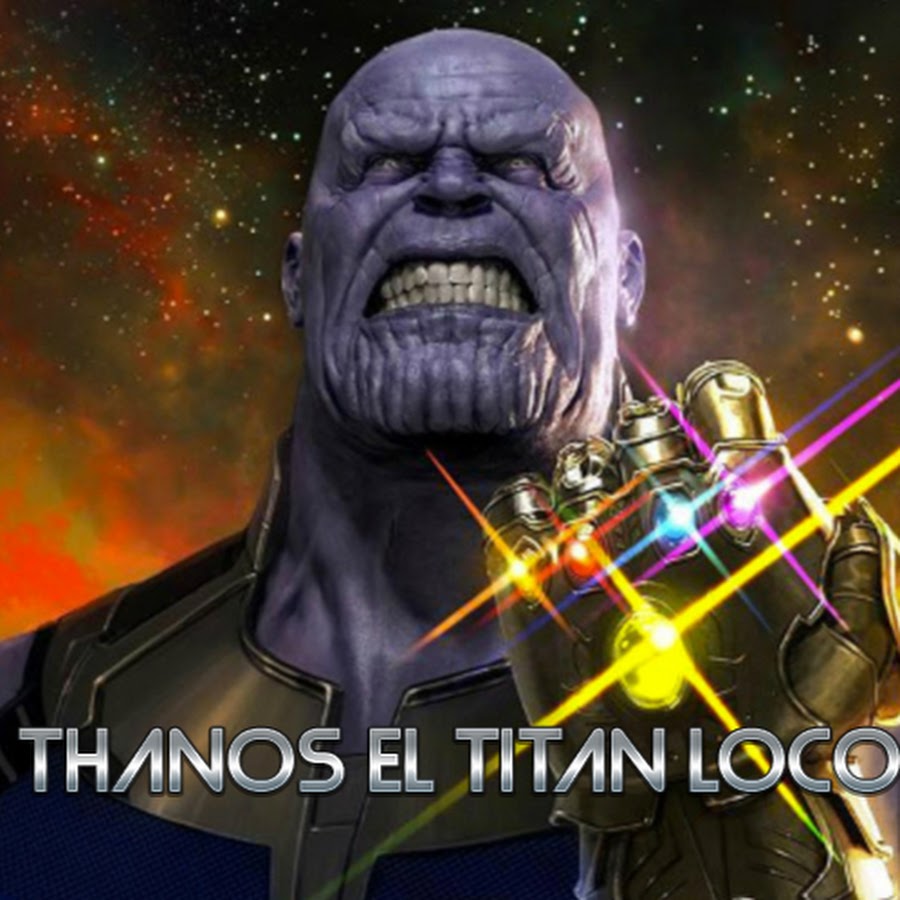 Thanos el titan loco - YouTube