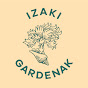 Izaki Gardenak