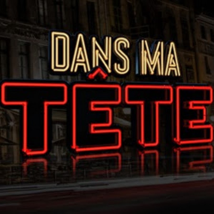 Dans ma tête YouTube