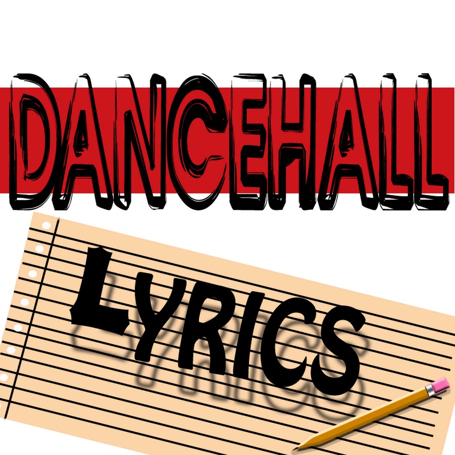 Dancehall Lyrics TV YouTube