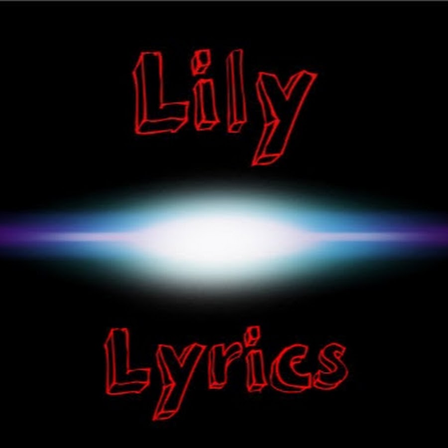 Lily Lyrics YouTube